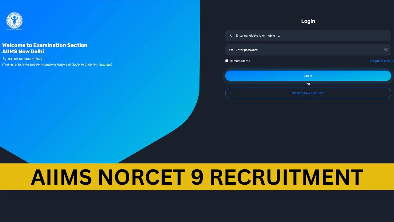 ⁠AIIMS Norcet 9 Recruitment 2025: Notification, Application Form